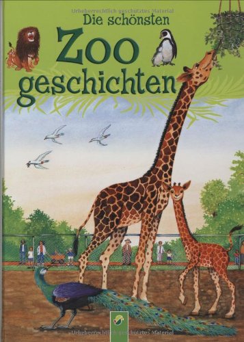 Beispielbild fr Die sch nsten Zoogeschichten zum Verkauf von WorldofBooks