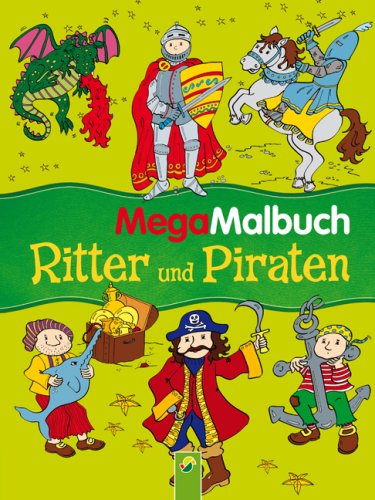 Stock image for Mega Malbuch Ritter und Piraten for sale by medimops