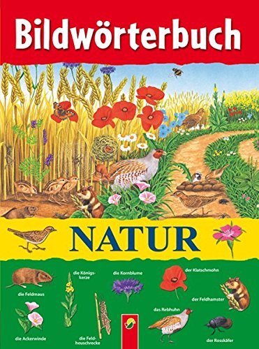 Beispielbild fr Bildwrterbuch Natur zum Verkauf von medimops
