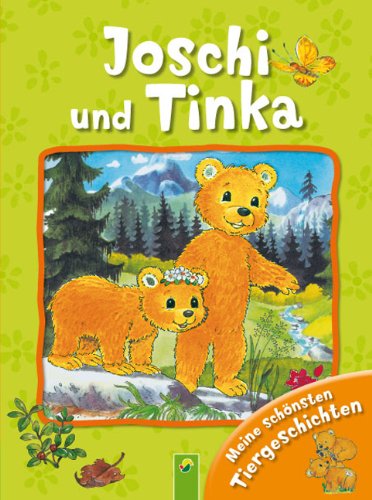 Beispielbild fr Joschi und Tinka: Meine schnsten Tiergeschichten zum Verkauf von medimops