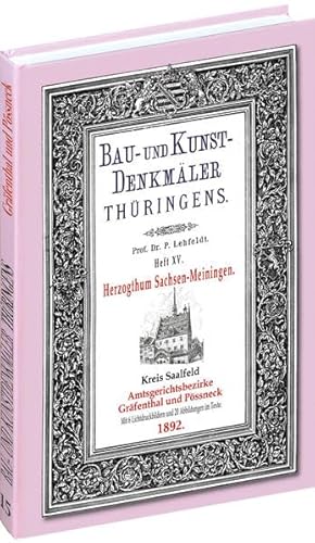 Stock image for [Band 15] Bau- und Kunstdenkmler Thringens. Amtsgerichtsbezirke GRFENTHAL und PSSNECK 1892: Herzogtum Sachsen-Meiningen (Heft 3 von 10) for sale by medimops