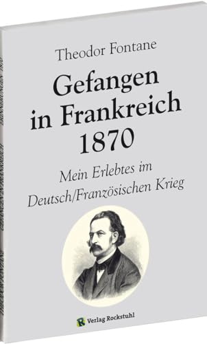 Beispielbild fr Gefangen in Frankreich 1870 zum Verkauf von GreatBookPrices