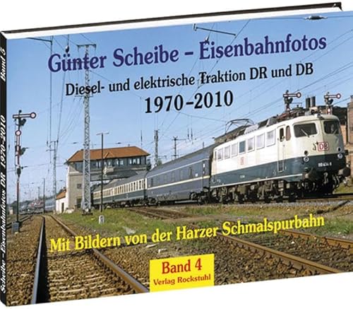 Imagen de archivo de Eisenbahnfotos 4: Diesel- und elektrische Traktionen DR und DB 1970-2010 a la venta por Wolk Media & Entertainment