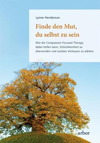 9783867810579: Henderson, L: Finde den Mut du selbst zu sein