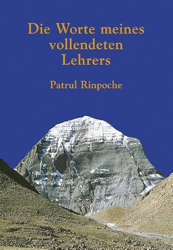 Die Worte meines vollendeten Lehrers (9783867810890) by Patrul Rinpoche