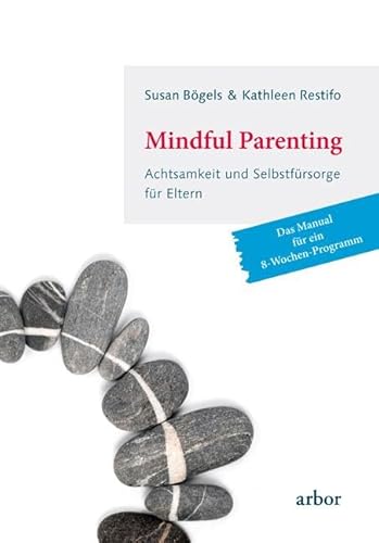 Imagen de archivo de Mindful Parenting - Achtsamkeit und Selbstfrsorge fr Eltern -Language: german a la venta por GreatBookPrices