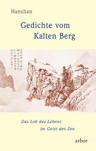 Beispielbild fr Gedichte vom Kalten Berg: Das Lob des Lebens im Geist des Zen zum Verkauf von medimops