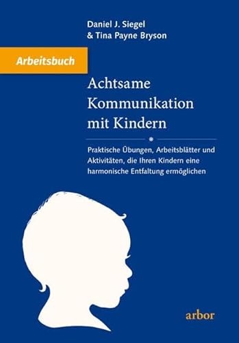 Stock image for Achtsame Kommunikation mit Kindern - Arbeitsbuch -Language: german for sale by GreatBookPrices