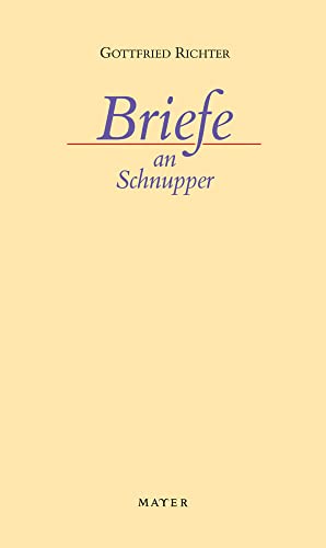 9783867830195: Briefe an Schnupper: Mit einem Geleitwort von Martin Merckens