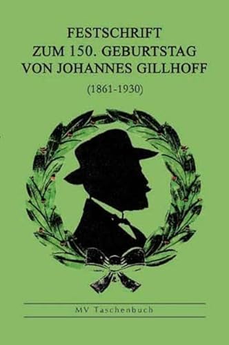 9783867851756: Festschrift zum 150. Geburtstag von Johannes Gillhoff (1861-1930): Johannes Gillhoff Jahrbuch 2011 - Brun, Hartmut