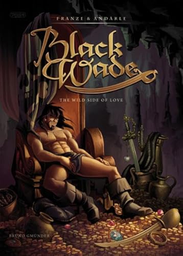 9783867870368: Black Wade: The Wild Side of Love