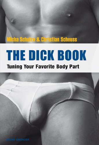 Imagen de archivo de The Dick Book: Tuning Your Favorite Body Part a la venta por Ergodebooks