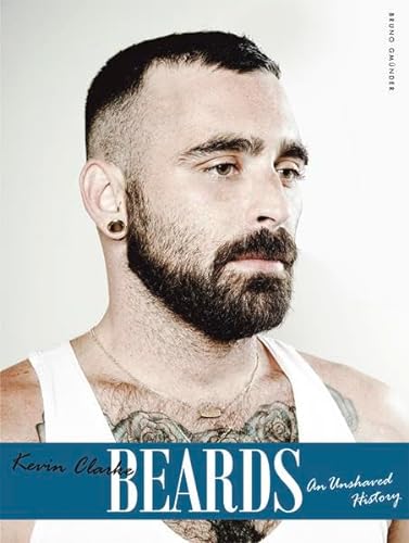 Beards, an Unshaved History (English and German Edition) (9783867876346) by Clarke, Kevin