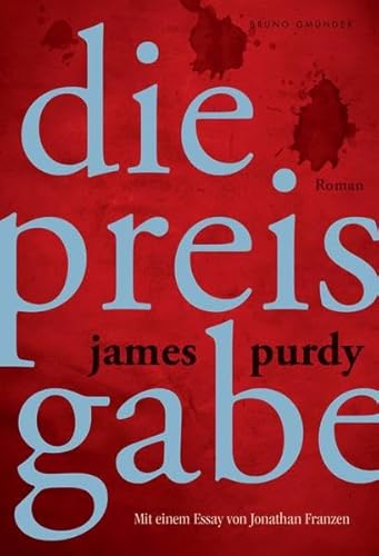 9783867877978: Die Preisgabe: Mit Einem Essay von Jonathan Franzen