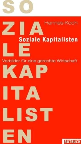 9783867890168: Soziale Kapitalisten. Vorbilder fr eine gerechte Wirtschaft