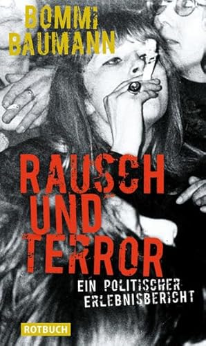 9783867890366: Rausch und Terror: Ein politischer Erlebnisbericht