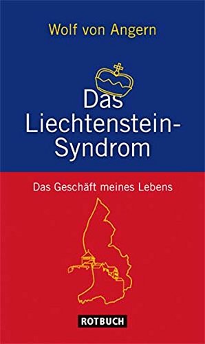 Beispielbild fr Das Liechtenstein-Syndrom: Das Geschft meines Lebens zum Verkauf von medimops