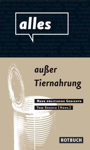 9783867890793: alles auer Tiernahrung: Neue politische Gedichte