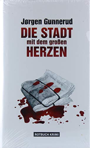 Die Stadt mit dem großen Herzen: Kriminalroman - Jørgen, Gunnerud, (Übersetzer) Andreas Brunstermann und (Übersetzerin) Gabriele Haefs