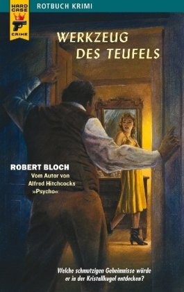 Werkzeug des Teufels Hard Case Crime 17 - Bloch, Robert