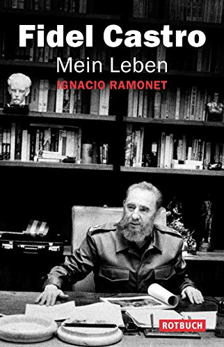Mein Leben (Broschurausgabe) - Fidel Castro mit Ignacio Ramonet, Barbara Köhler (Übersetzerin)