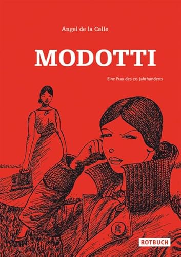 Modotti: Eine Frau des 20. Jahrhunderts - Ángel de la Calle