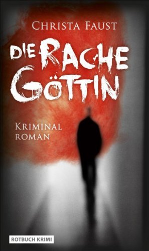 Beispielbild fr Die Rachegttin - Kriminalroman zum Verkauf von medimops
