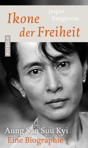 Stock image for Ikone der Freiheit: Aung San Suu Kyi. Eine Biographie for sale by WorldofBooks