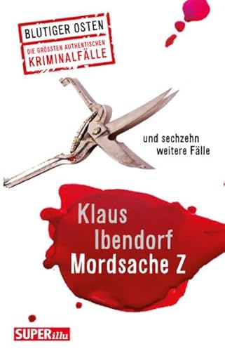 Beispielbild fr Mordsache Z: und sechzehn weitere Flle (Bild und Heimat Buch) zum Verkauf von Leserstrahl  (Preise inkl. MwSt.)