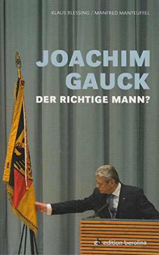 Beispielbild fr Joachim Gauck. Der richtige Mann? zum Verkauf von medimops