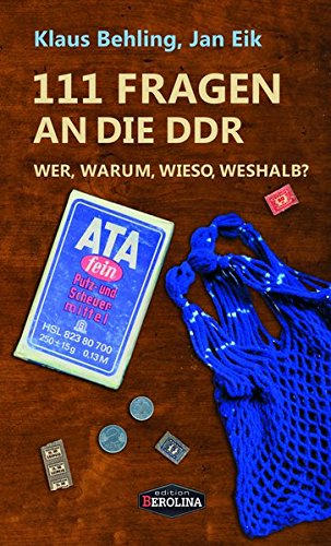 Beispielbild fr 111 Fragen an die DDR: Wer, Warum, Wieso, Weshalb? zum Verkauf von medimops