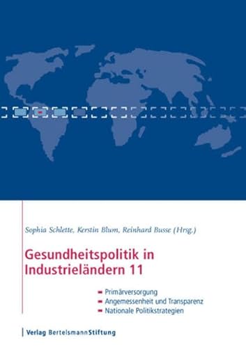 Imagen de archivo de Gesundheitspolitik in Industrielnderung 11: Primrversorgung, Angemessenheit und Transparenz, nationale Politikstrategien a la venta por medimops