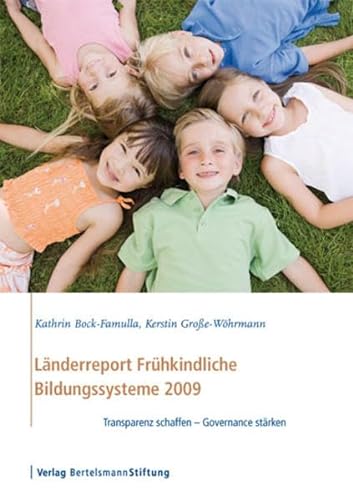 Beispielbild fr Lnderreport Frhkindliche Bildungssysteme 2009 : Transparenz schaffen - Governance strken zum Verkauf von Buchpark