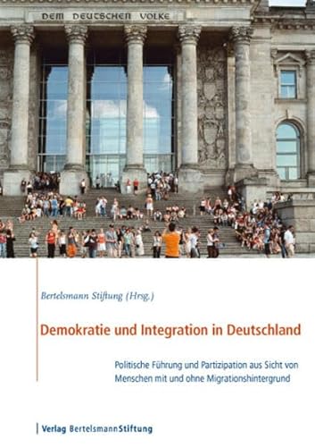 9783867930413: Demokratie und Integration in Deutschland: Politische Fhrung und Partizipation aus Sicht von Menschen mit und ohne Migrationshintergrund