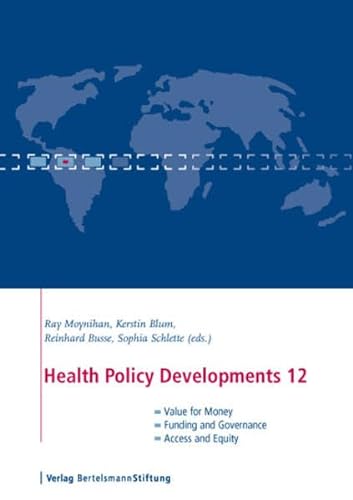 9783867930543: Health Policy Developments 12: Focus on Value for Money, Funding and Governance, Access and Equity