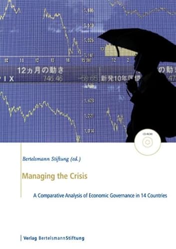 9783867930772: Managing the Crisis: A Comparative Analysis of Economic Governance in 14 Countries