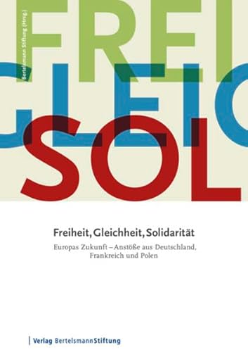 Stock image for Freiheit, Gleichheit, Solidaritt for sale by medimops
