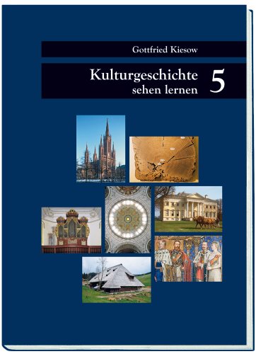 Beispielbild fr Kulturgeschichte sehen lernen, Band 5: Was die Architektur ber Mensch und Zeit erzhlt - Schwerpunkt Historismus zum Verkauf von medimops