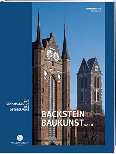 Imagen de archivo de Backsteinbaukunst. Zur Denkmalkultur des Ostseeraums. Bd. II a la venta por medimops