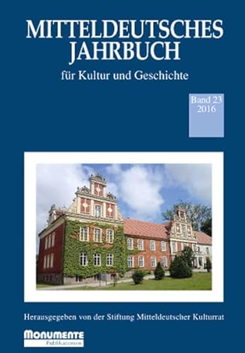 Beispielbild fr Mitteldeutsches Jahrbuch Band 23: fr Kultur und Geschichte zum Verkauf von medimops