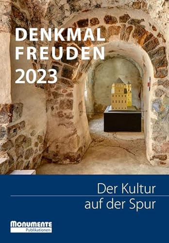 Stock image for Denkmal-Freuden 2023: Der Kultur auf der Spur. for sale by medimops