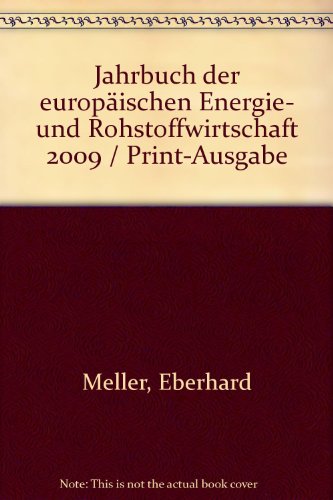 Stock image for Jahrbuch der europischen Energie- und Rohstoffwirtschaft 2009 / Print-Ausgabe for sale by Antiquariat Bookfarm