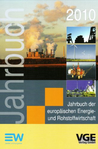 Stock image for Jahrbuch der europischen Energie- und Rohstoffwirtschaft 2010: Print-Ausgabe for sale by medimops