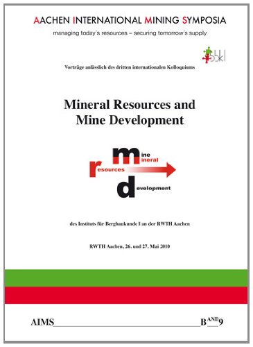 Mineral Resources and Mine Development (Aachen International Mining Symposia) (9783867971003) by Unknown Author