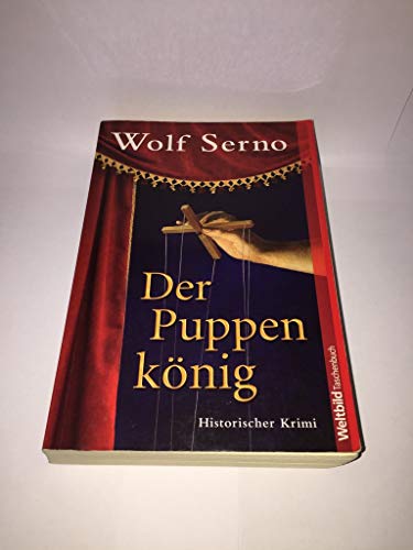 Stock image for Der Puppenk nig : [historischer Krimi (t2t) for sale by HPB-Red