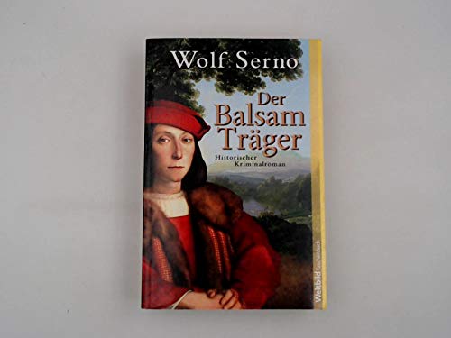 Stock image for Der Balsam Trger. Historischer Kriminalroman for sale by Ammareal