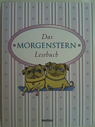 Stock image for Das Morgenstern Lesebuch. Mit Illustrationen von Karsten Teich. for sale by Antiquariat Gntheroth