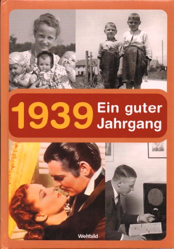Stock image for 1939 - Ein guter Jahrgang for sale by Versandantiquariat Felix Mcke