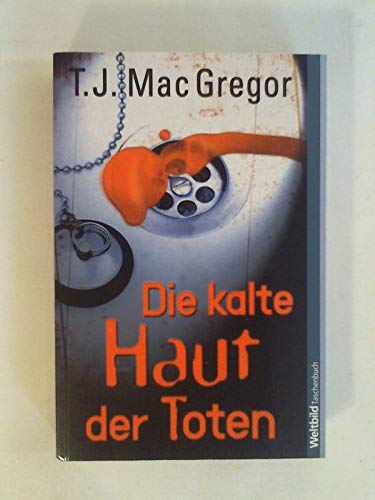 Stock image for Die kalte Haut der Toten for sale by Leserstrahl  (Preise inkl. MwSt.)