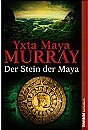 Stock image for Der Stein der Maya for sale by Leserstrahl  (Preise inkl. MwSt.)